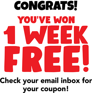 Congrats! You've won 1 week FREE! Check your email inbox for your coupon!